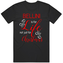 Bellini Is For Life Not Just For Christmas Alcohol Lovers T Shirt