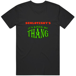 Schlotzsky's  Its Kinda My Thang Funny Favorites T Shirt