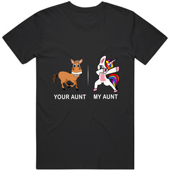 Your Aunt My Aunt Funny Cute T Shirt