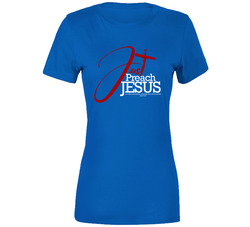 Just Preach Jesus - Royal Blue Ladies T Shirt