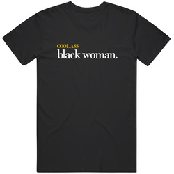 Cool Ass Black Woman Unisex T Shirt