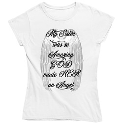 My Sister Was So Amazing God Made Her An Angel 2 Ladies T Shirt