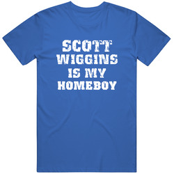 Scott Wiggins Is My Homeboy Toronto Baseball Sports Fan T Shirt