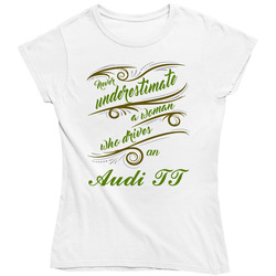Never Underestimate Woman Who Drives Audi Tt Car Ladies T Shirt