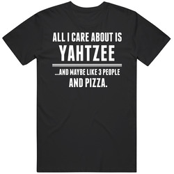 Yahtzee All I Care About Is Video Game Fan T Shirt