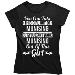 You Can Take The Girl Out Of Munising Michigan But Can't Take The City Out Of The Girl Ladies T Shirt