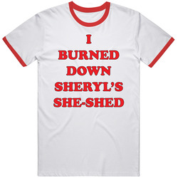 Sheryl's She-shed T Shirt