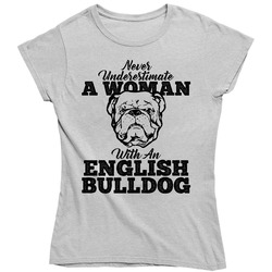 Never Underestimate A Woman With An English Bulldog Dog Ladies T Shirt