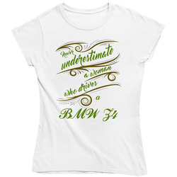 Never Underestimate Woman Who Drives Bmw Z4 Car Ladies T Shirt