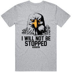 I Will Not Be Stopped T Shirt