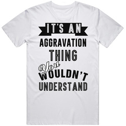 It's An Aggravation Thing You Wouldn't Understand Video Game Cool Fan T Shirt