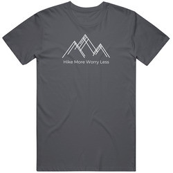 Hike More Worry Less T Shirt