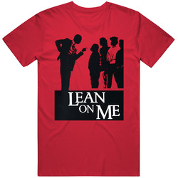 Lean On Me Morgan Freeman Red T Shirt