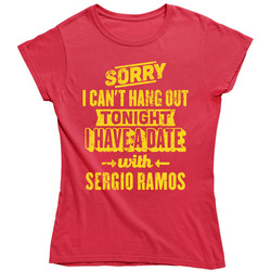 Sergio Ramos Cant Hang Out Have A Date Spain World Cup 2018 Football Ladies T Shirt