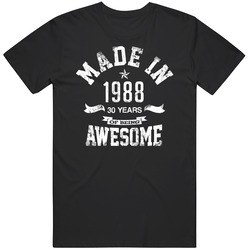 1988 Made In Awesome T Shirt