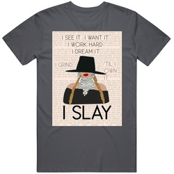 See, Work, Dream, Grind, Slay- Nude T Shirt