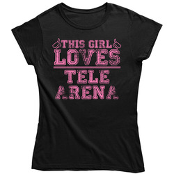 This Girl Loves Tele Arena Popular Favorite Video Game Cool Fan Ladies T Shirt