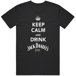 Keep Calm And Drink Jack Daniel's T Shirt