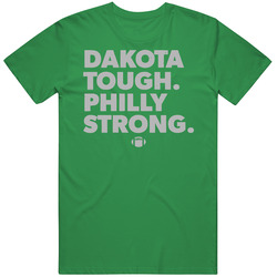 Dakota Tough Philly Strong Eagles Football T Shirt