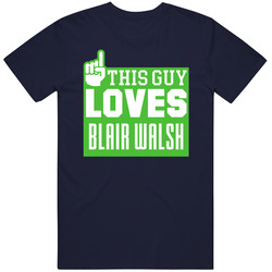 Blair Walsh This Guy Loves Seattle Football Sports Athlete T Shirt