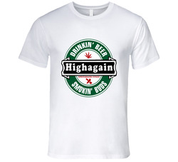 Drinkin Beer High Again Smokin Buds Cool T Shirt