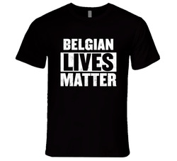 Belgian Lives Matter Nationality T Shirt