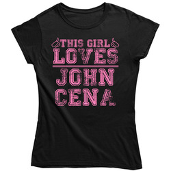 This Girl Loves John Cena Cool Hip Hop Ladies T Shirt