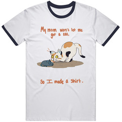 Still Can't Get A Cat T Shirt