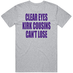 Clear Eyes Kirk Cousins Can't Lose Minnesota Football Fan Sports Gift T Shirt