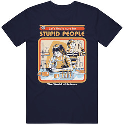 Let's Find A Cure For Stupid People Funny Retro Vintage T Shirt