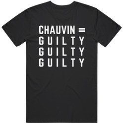 Derek Chauvin Guilty Justice For George Floyd T Shirt