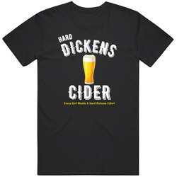 Dickens Cider Funny Adult Humor Gift T Shirt