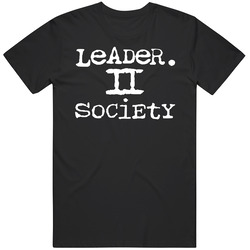 Leader 2 Society Motivational Activists Civil Rights Leadership Inspirational Black T Shirt