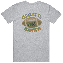 Catholics Vs Convicts Original 1988 Replica T Shirt
