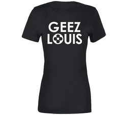 Geez Louis Cute Play On Fashion Words Ladies T Shirt