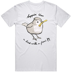 Happier Thea A Bird With A French Fry T Shirt