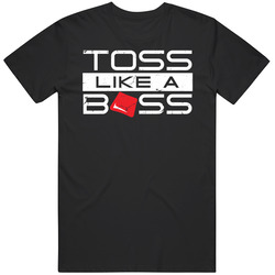 Toss Like A Boss Funny Cornhole T Shirt