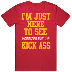 I'm Just Here For Harrison Butker Kansas Football Team Fan Gift T Shirt I'm Just Here For Harrison Butker Kansas Football Team Fan Gift T Shirt
