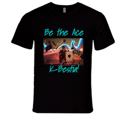 Be The Ace T Shirt Be The Ace T Shirt