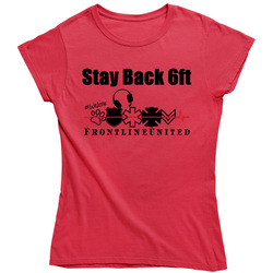 #stayback6ft Ladies T Shirt #stayback6ft Ladies T Shirt