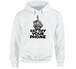 Get Of Your Phone Black Text For Light Shirts Bikerbabes Apparel Hoodie Get Of Your Phone Black Text For Light Shirts Bikerbabes Apparel Hoodie
