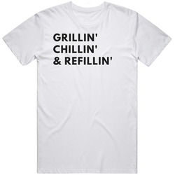 Grillin Chillin And Refillin, Dad T-shirt, Father's Day Gift, Father's Day, Dad's Day Gift, Man Gift, Dad Birthday Gift T Shirt Grillin Chillin And Refillin, Dad T-shirt, Father's Day Gift, Father's Day, Dad's Day Gift, Man Gift, Dad Birthday Gift T Shirt