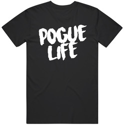 Pogue Life T Shirt
