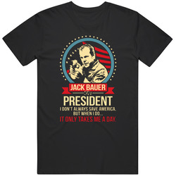 Jack Bauer For President T Shirt
