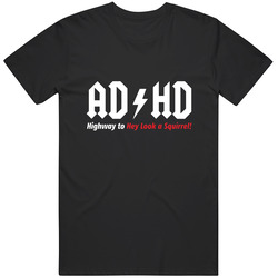 Adhd T Shirt