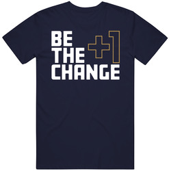 Tony Kemp Be The Change The +1 Effect T Shirt Tony Kemp Be The Change The +1 Effect T Shirt