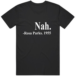 Rosa Parks T Shirt Rosa Parks T Shirt