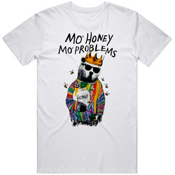 Mo Honey Mo Problems T Shirt
