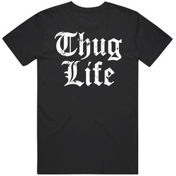 Thug Life Gangsta Gangster Logo T Shirt Thug Life Gangsta Gangster Logo T Shirt
