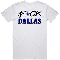 Fuck Dallas Football T Shirt